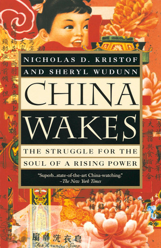 China Wakes: The Struggle for the Soul of a Rising Power book cover by Nicholas D. Kristof, Sheryl WuDunn