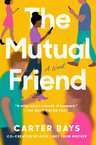 The Mutual Friend: A Novel [9780593186787]
