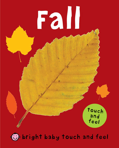 Fall (Bright Baby Touch and Feel) (Bright Baby Touch and Feel) book cover by Roger Priddy