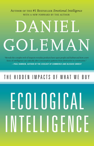 Ecological Intelligence: The Hidden Impacts of What We Buy book cover by Daniel Goleman