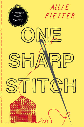 One Sharp Stitch (A Nimble Needle Mystery) book cover by Allie Pleiter