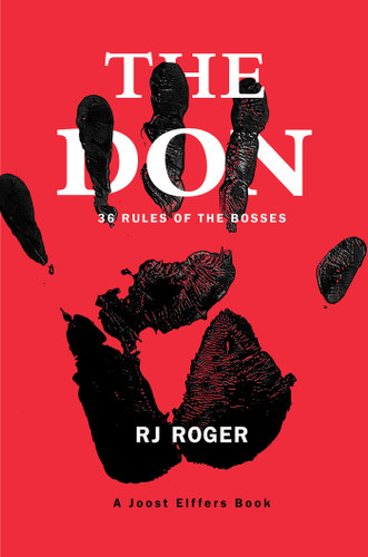 The Don: 36 Rules of the Bosses book cover by RJ Roger, Joost Elffers