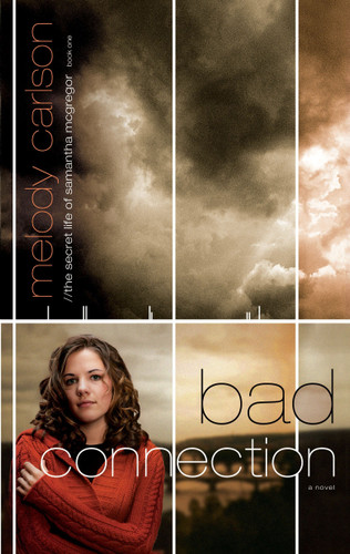 Bad Connection (Secret Life of Samantha McGregor) book cover by Melody Carlson