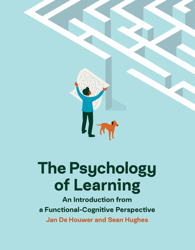 The Psychology of Learning: An Introduction from a Functional-Cognitive Perspective book cover by Jan De Houwer, Sean Hughes