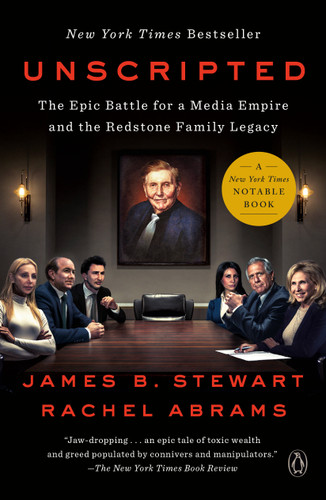 Unscripted: The Epic Battle for a Media Empire and the Redstone Family Legacy book cover by Rachel Abrams, James B. Stewart