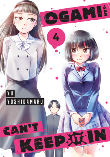 Ogami-san Can't Keep It In 4 (Ogami-san Can't Keep It In) book cover by Yu Yoshidamaru