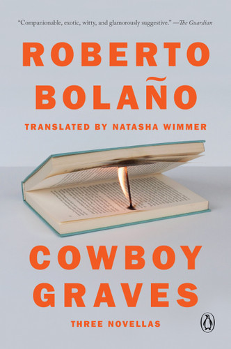 Cowboy Graves: Three Novellas book cover by Roberto Bolaño