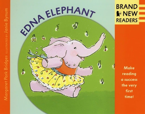Edna Elephant: Brand New Readers (Brand New Readers) book cover by Margaret Park Bridges