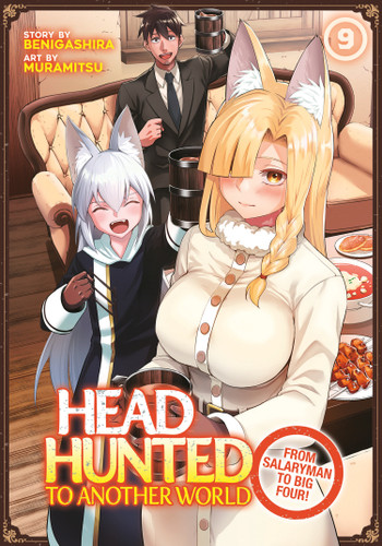 Headhunted to Another World: From Salaryman to Big Four! Vol. 9 (Headhunted to Another World: From Salaryman to Big Four!) book cover by Benigashira