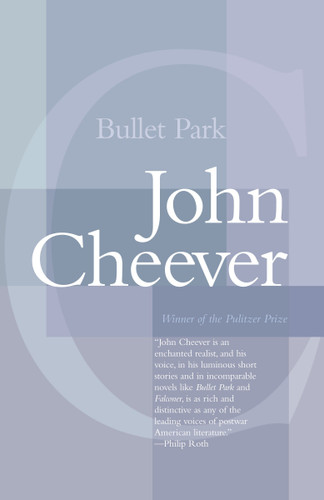 Bullet Park (Vintage International) book cover by John Cheever