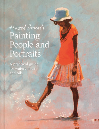 Painting People and Portraits: A Practical Guide for Watercolour and Oils book cover by Hazel Soan