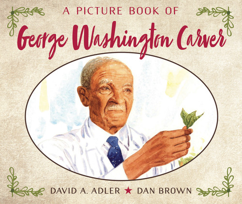 A Picture Book of George Washington Carver (Picture Book Biography) book cover by David A. Adler