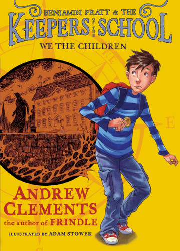 We the Children (Benjamin Pratt and the Keepers of the School) book cover by Andrew Clements