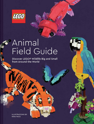 LEGO Animal Field Guide: Discover LEGO Wildlife Big and Small from Around the World (Lego) book cover by LEGO