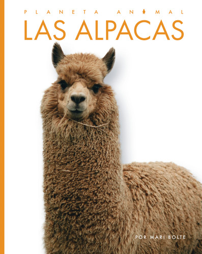 Las alpacas (Planeta animal) book cover by Mari Bolte