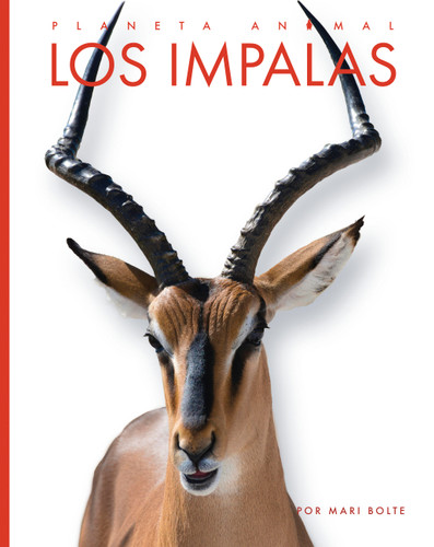 Los impalas (Planeta animal) book cover by Mari Bolte