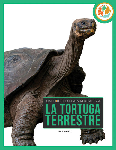 La tortuga terrestre (Un foco en la naturaleza) book cover by Pamela Dell