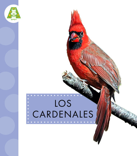 Los cardenales (Aves del jardín) book cover by Anastasia Suen
