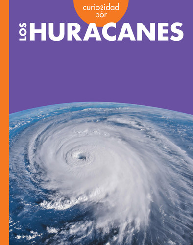Curiosidad por los huracanes (Curiosidad por el clima extremo) book cover by Rachel Grack