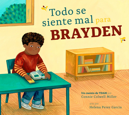 Todo se siente mal para Brayden (El TDAH y yo) book cover by Connie Colwell Miller