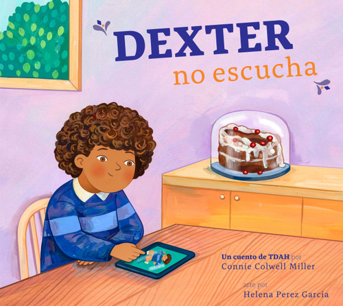 Dexter no escucha (El TDAH y yo) book cover by Connie Colwell Miller