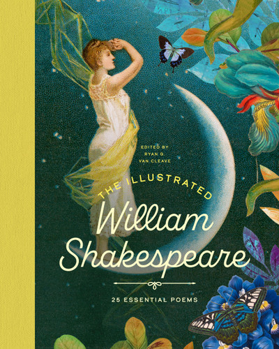 The Illustrated William Shakespeare: 25 Essential Poems book cover by 