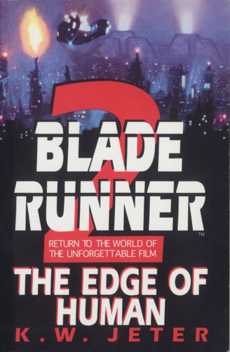 Blade Runner 2: The Edge of Human book cover by K. W. Jeter