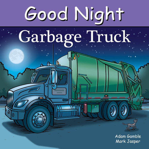 Good Night Garbage Truck (Good Night Our World) book cover by Adam Gamble, Mark Jasper