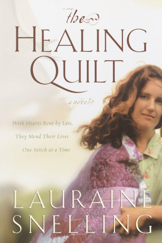 The Healing Quilt book cover by Lauraine Snelling