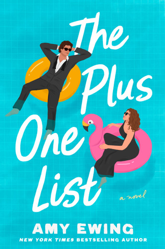 The Plus-One List: A Novel book cover by Amy Ewing