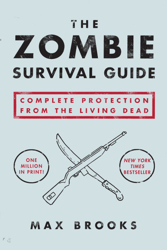 The Zombie Survival Guide: Complete Protection from the Living Dead book cover by Max Brooks