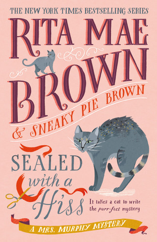 Sealed with a Hiss: A Mrs. Murphy Mystery book cover by Rita Mae Brown
