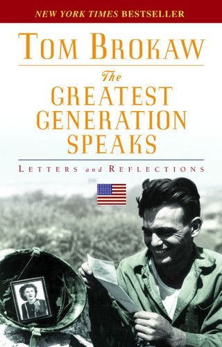 The Greatest Generation Speaks: Letters and Reflections book cover by Tom Brokaw