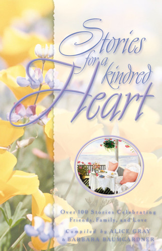 Stories for a Kindred Heart: Over 100 Treasures to Touch Your Soul (Stories for the Heart) book cover by 
