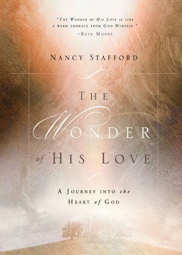Wonder of His Love: A Journey Into the Heart of God book cover by Nancy Stafford