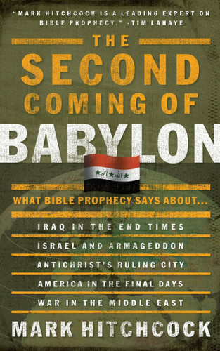The Second Coming of Babylon: What Bible Prophecy Says About... (End Times Answers) book cover by Mark Hitchcock
