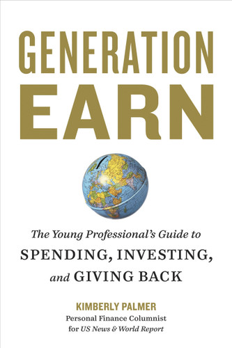 Generation Earn: The Young Professional's Guide to Spending, Investing, and Giving Back book cover by Kimberly Palmer