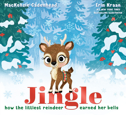 Jingle: How the Littlest Reindeer Earned Her Bells (A Jingle Christmas Story) book cover by MacKenzie Cadenhead