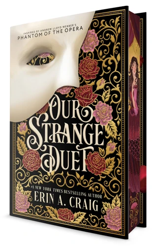 Our Strange Duet: Inspired by Andrew Lloyd Webber's Phantom of the Opera book cover by Erin A. Craig