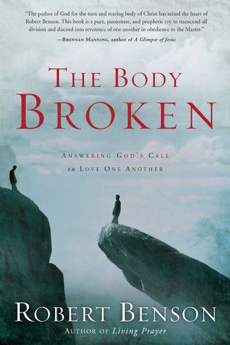 The Body Broken: Answering God's Call to Love One Another book cover by Robert Benson