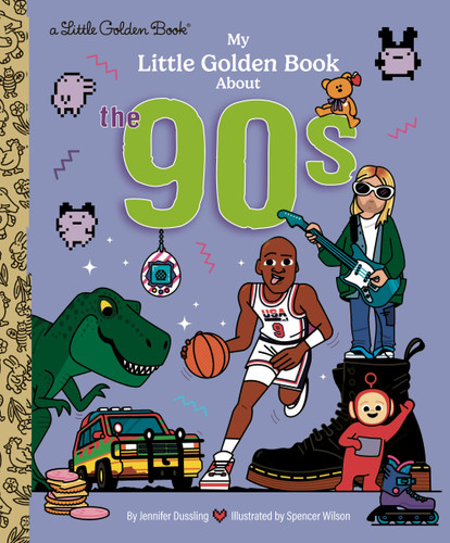 My Little Golden Book About the '90s (My Little Golden Book About...) book cover by Jennifer Dussling