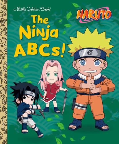 The Ninja ABCs! (Naruto) (Little Golden Book) book cover by Chanler Harris