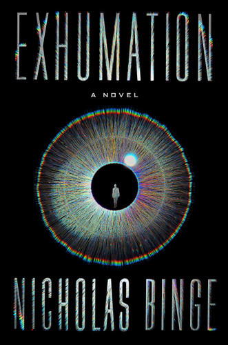 Exhumation: A Novel book cover by Nicholas Binge