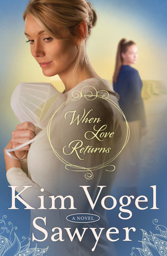 When Love Returns: A Novel (The Zimmerman Restoration Trilogy) book cover by Kim Vogel Sawyer