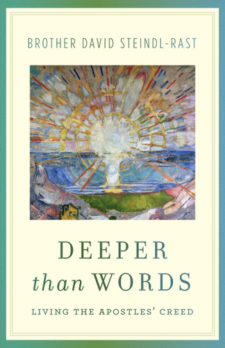Deeper Than Words: Living the Apostles' Creed book cover by David Steindl-Rast