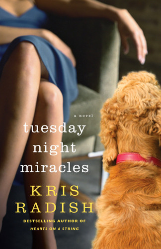 Tuesday Night Miracles: A Novel book cover by Kris Radish