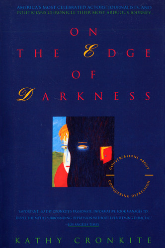 On the Edge of Darkness: Conversations About Conquering Depression book cover by Kathy Cronkite