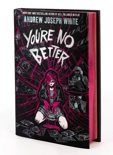 You're No Better (Deluxe Limited Edition): A Novel book cover by Andrew Joseph White