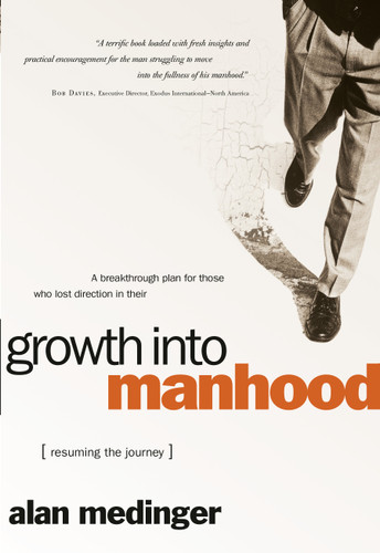 Growth into Manhood: Resuming the Journey book cover by Alan Medinger