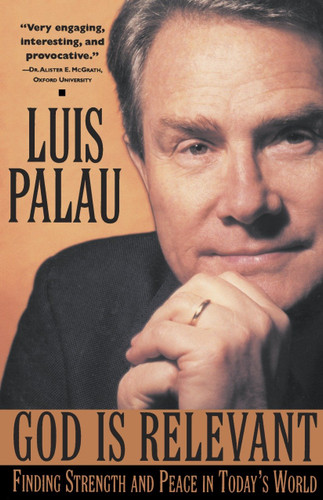 God Is Relevant: Finding Strength and Peace in Today's World book cover by Luis Palau
